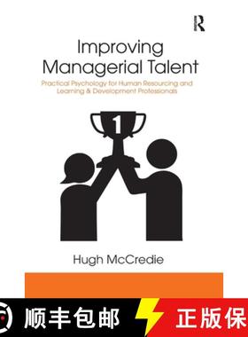 【3-4周达】Improving Managerial Talent: Practical Psychology for Human Resourcing and Learning & Deve... [9780367787684]