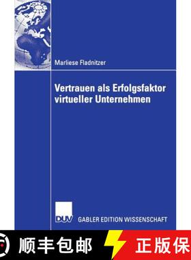 【3-4周达】Vertrauen ALS Erfolgsfaktor Virtueller Unternehmen: Grundlagen, Rahmenbedingungen Und Mass... [9783835005136]