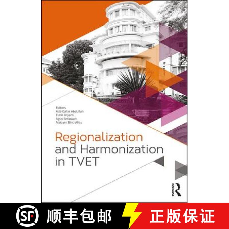 【3-4周达】Regionalization and Harmonization in TVET: Proceedings of the 4th UPI International Confer... [9781138054196]