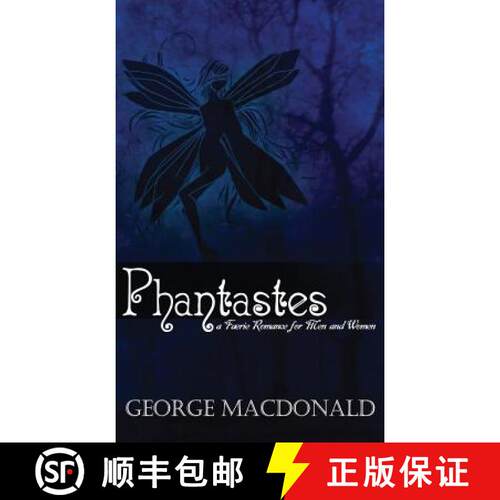 【3-4周达】精装 Phantastes: A Faerie Romance for Men and Women [9781947844797]