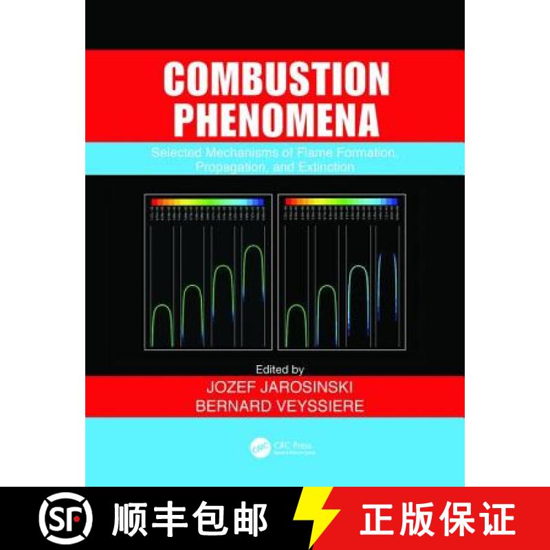 【3-4周达】Combustion Phenomena: Selected Mechanisms of Flame Formation, Propagation and Extinction [9781138113886]