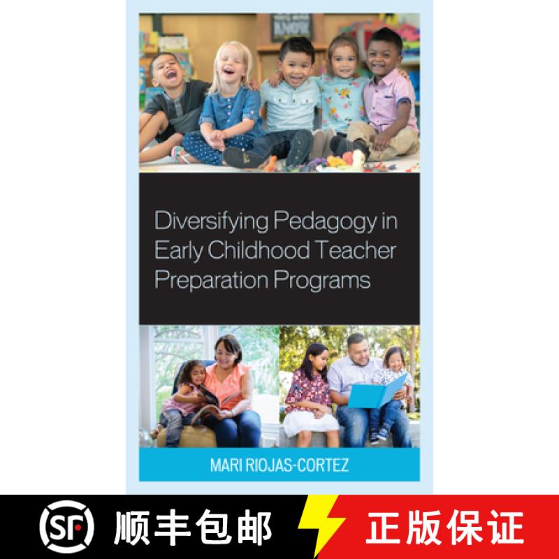 【3-4周达】Diversifying Pedagogy in Early Childhood Teacher Preparation Programs [9781475860061]