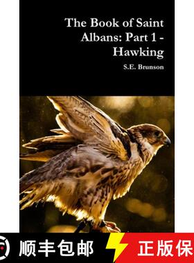 【3-4周达】The Book of Saint Albans: Part 1 - Hawking [9780359990931]