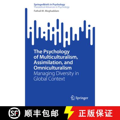 【3-4周达】The Psychology of Multiculturalism, Assimilation, and Omniculturalism : Managing Diversity... [9783031625961]