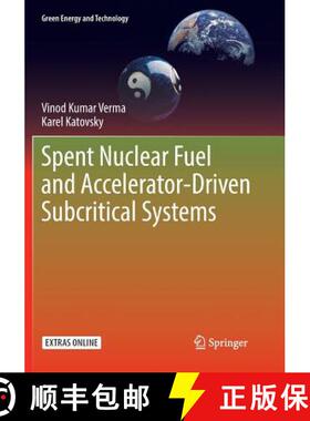 【3-4周达】Spent Nuclear Fuel and Accelerator-Driven Subcritical Systems [9789811339585]