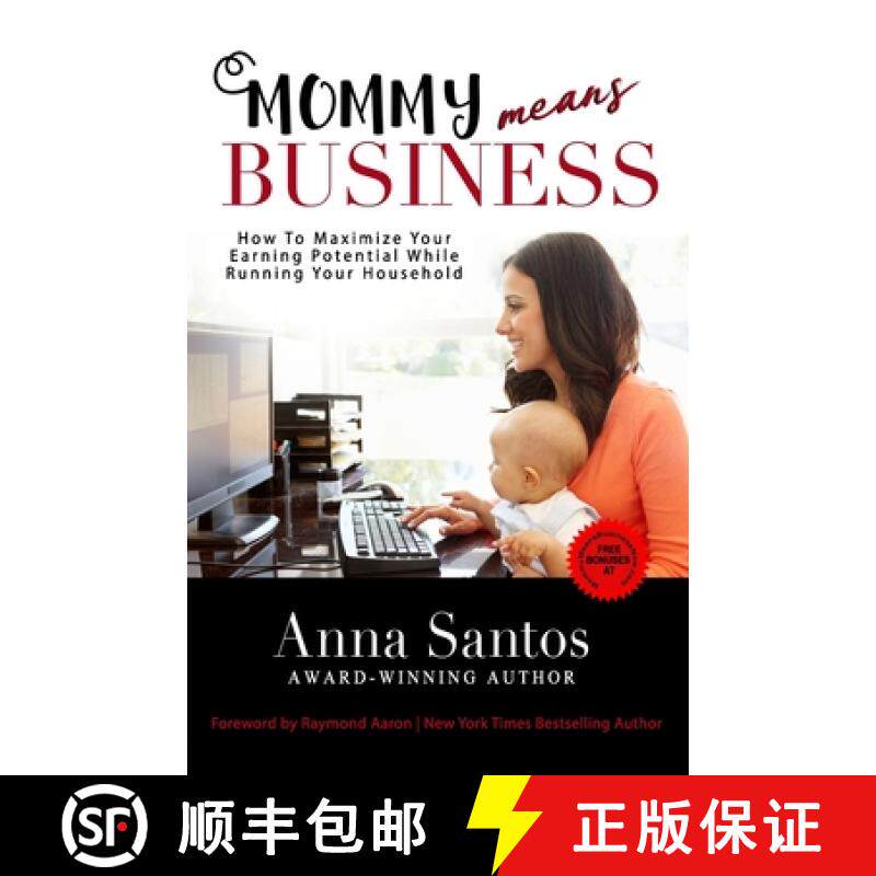 预订 Mommy Means Business: How to Maximize Your Earning Potential While Running Your Household [9781772772135]