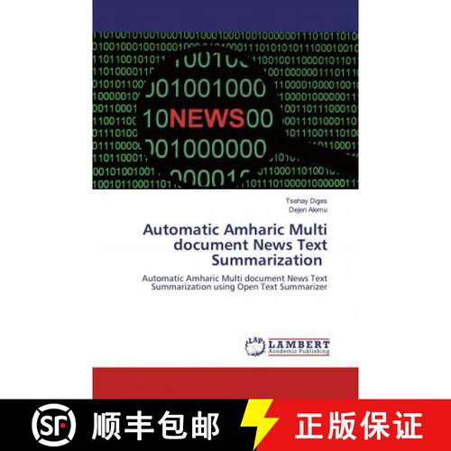 预订 Automatic Amharic Multi document News Text Summarization [9786200463876]