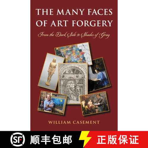 【3-4周达】The Many Faces of Art Forgery : From the Dark Side to Shades of Gray [9781538196991]