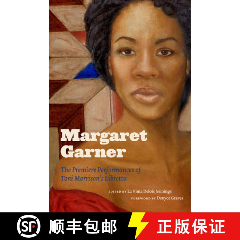 【3-4周达】Margaret Garner: The Premiere Performances of Toni Morrison's Libretto [9780813938677]