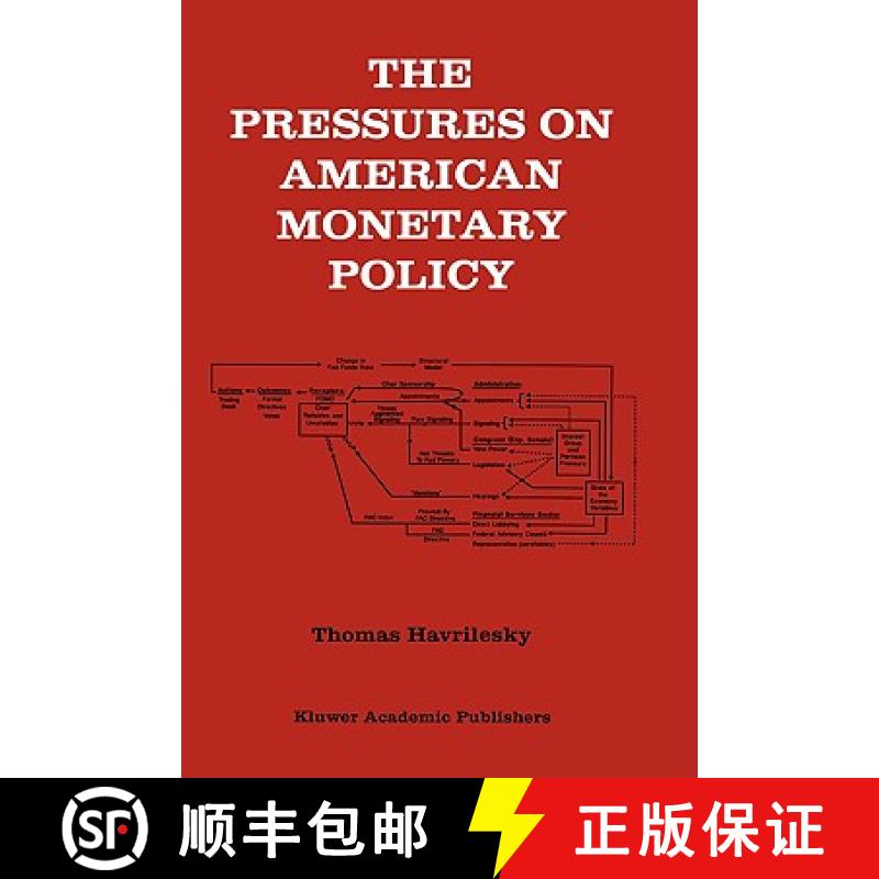 【3-4周达】The Pressures on American Monetary Policy [9780792393009]