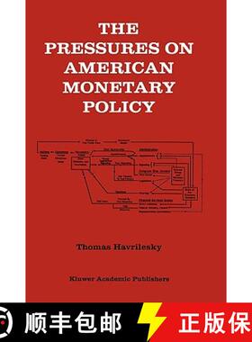 【3-4周达】The Pressures on American Monetary Policy [9780792393009]