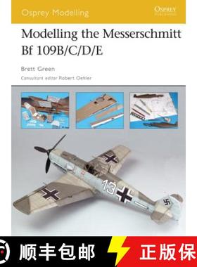 预订 Modelling the Messerschmitt Bf 109b/C/D/E [9781841769400]