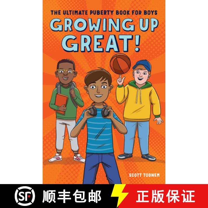 【3-4周达】Growing Up Great!: The Ultimate Puberty Book for Boys [9781641524643]