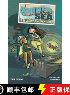 【3-4周达】Shiver-by-the-Sea 1: Bella and the Vampire [9781645951698]