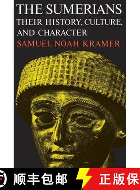【3-4周达】The Sumerians: Their History, Culture, and Character [9780226452388]
