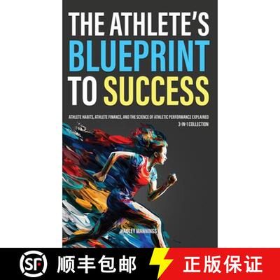 【3-4周达】精装 The Athlete's Blueprint to Success: Athlete Habits, Athlete Finance, and the Science ... [9781922435644]