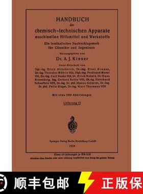 【3-4周达】Handbuch Der Chemisch-Technischen Apparate Maschinellen Hilfsmittel Und Werkstoffe: Ein Le... [9783642485367]