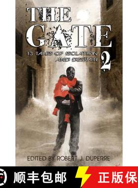 预订 The Gate 2: 13 Tales of Isolation and Despair [9780615580517]