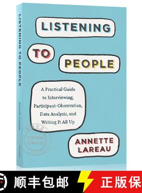 现货 学会倾听 Listening to People: A Practical Guide to Interviewing, Participant Observation, Data A... [9780226806433]