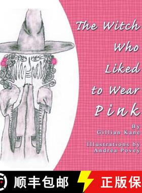 【3-4周达】The Witch Who Liked to Wear Pink [9781625163158]