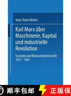 【3-4周达】Karl Marx UEber Maschinerie, Kapital Und Industrielle Revolution: Exzerpte Und Manuskripte... [9783531119151]