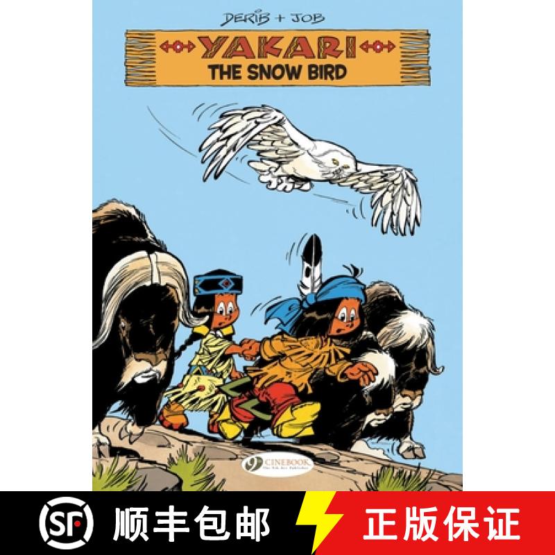【2-3周达】Yakari Vol. 17: The Snow Bird [9781849184601]