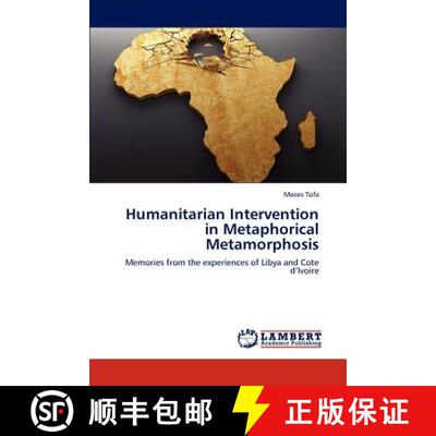 预订 Humanitarian Intervention in Metaphorical Metamorphosis [9783847320609]