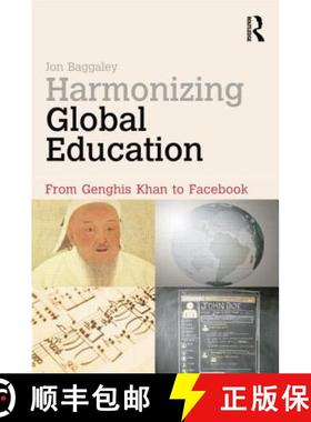 【3-4周达】Harmonizing Global Education : From Genghis Khan to Facebook [9780415892681]