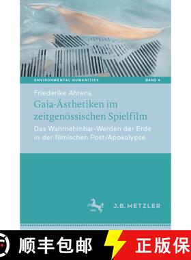 【3-4周达】Gaia-Ästhetiken im zeitgenössischen Spielfilm : Das Wahrnehmbar-Werden der Erde in der f... [9783662681954]