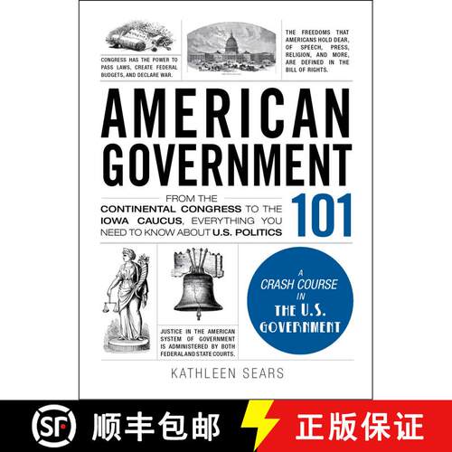 【3-4周达】精装 American Government 101 : From the Continental Congress to the Iowa Caucus, Everythin... [9781440598456]