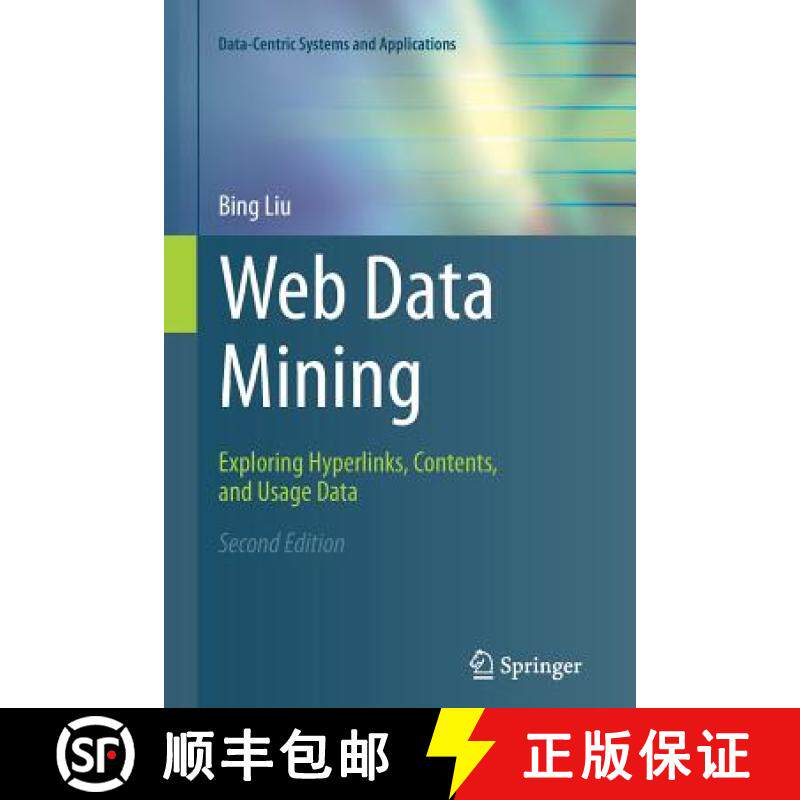 【3-4周达】Web Data Mining : Exploring Hyperlinks, Contents, and Usage Data [9783642268915]