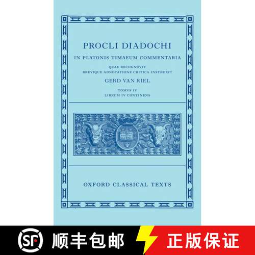 【3-4周达】精装 Proclus: Commentary on Timaeus, Book 4 (Procli Diadochi, In Platonis Timaeum Commenta... [9780192856067]