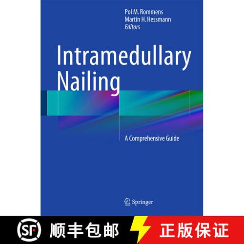 【3-4周达】精装 Intramedullary Nailing: A Comprehensive Guide [9781447166115]