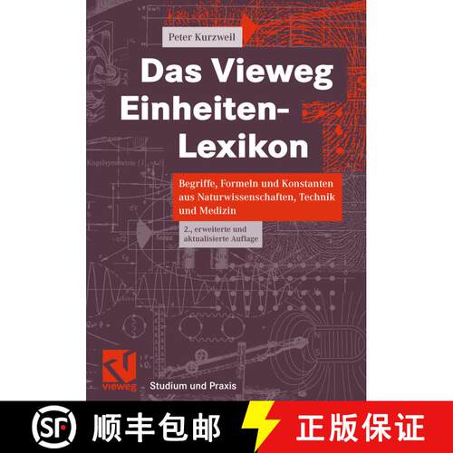 【3-4周达】Das Vieweg Einheiten-Lexikon: Begriffe, Formeln und Konstanten aus Naturwissenschaften, Te... [9783834826275]