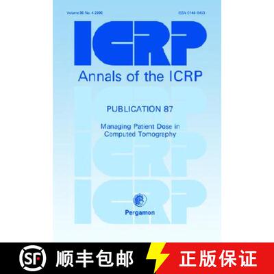 预订 Icrp Publication 87: Managing Patient Dose in Computed Tomography [9780080440835]