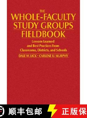 【3-4周达】The Whole-Faculty Study Groups Fieldbook: Lessons Learned and Best Practices From Classroo... [9781412913249]
