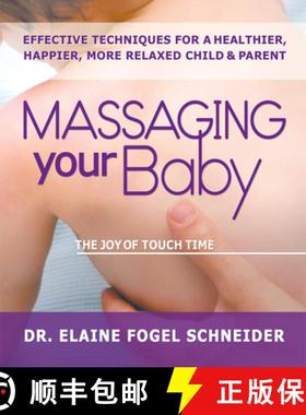 【3-4周达】Massaging Your Baby: The Joy of Touch Time [9780757002632]