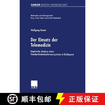 【3-4周达】Der Einsatz der Telemedizin : Empirische Analyse eines Standardvideokonferenzsystems in Os... [9783824473595]