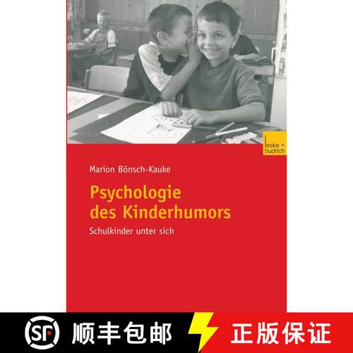 【3-4周达】Psychologie des Kinderhumors : Schulkinder unter sich [9783810037022]