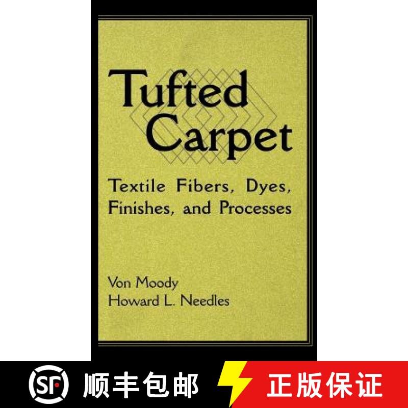【3-4周达】Tufted Carpet: Textile Fibers, Dyes, Finishes and Processes [9781884207990]