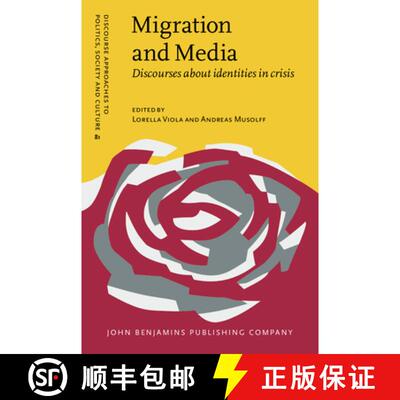 【3-4周达】精装 Migration and Media.Discourses about identities in crisis. [9789027202475]