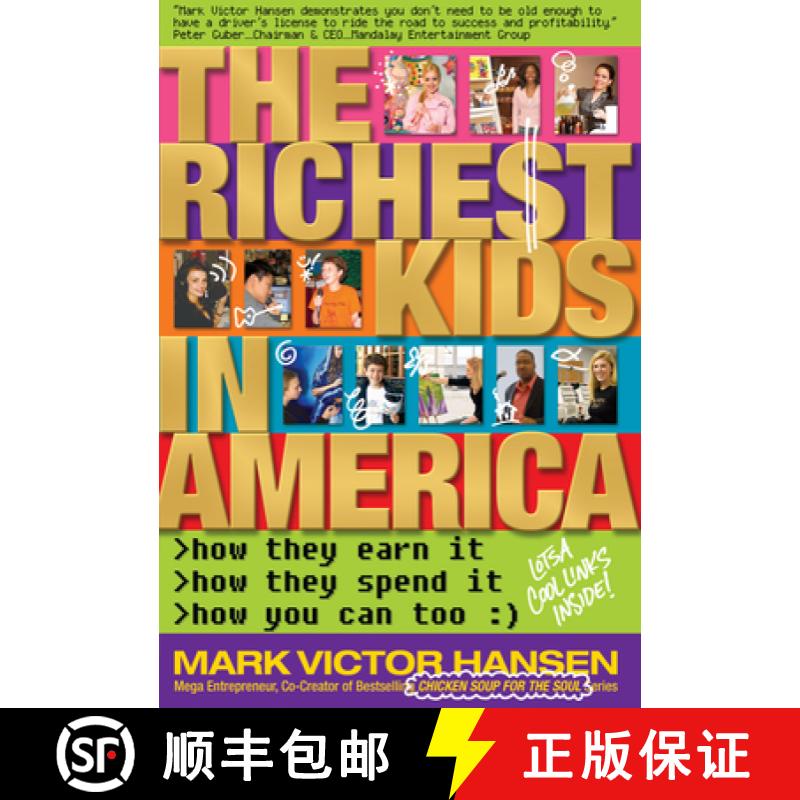 【3-4周达】The Richest Kids In America: How They Earn It, How They Spend It, How You Can Too [9780981970905]