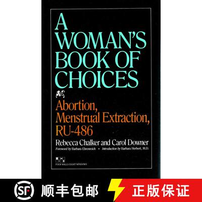 【3-4周达】The Woman's Book of Choices: Abortion, Menstrual Extraction, RU-486 [9781888363289]