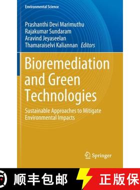 【3-4周达】Bioremediation and Green Technologies : Sustainable Approaches to Mitigate Environmental I... [9783030641214]