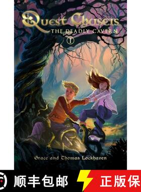 【3-4周达】The Deadly Cavern (Book 1): Quest Chasers [9781365663369]