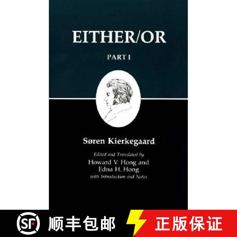 【3-4周达】Kierkegaard's Writing, III, Part I: Either/Or - Kierkegaard's Writing, III, Part I Either/Or [9780691020419]