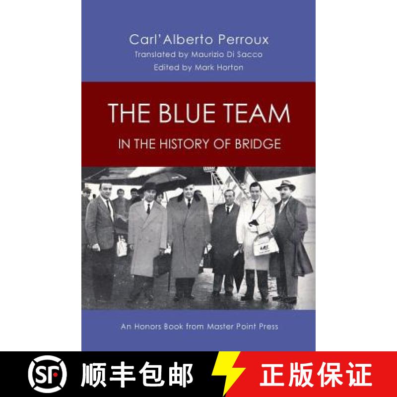 【2-3周达】The Blue Team in the History of Bridge: An Honors Book from Master Point Press [9781771401852]