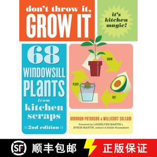 预订 Don't Throw It, Grow It, 2nd Edition: 68 Windowsill Plants from Kitchen Scraps [9798897080090]
