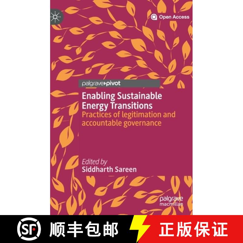 【3-4周达】Enabling Sustainable Energy Transitions : Practices of legitimation and accountable govern... [9783030268909]