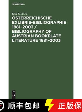 预订 OEsterreichische Exlibris-Bibliographie 1881-2003 / Bibliography of Austrian Bookplate Literatur... [9783598116872]